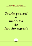 Portada: TEORIA GENERAL E INSTITUTOS DE DERECHO AGRARIO