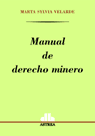 Portada: MANUAL DE DERECHO MINERO