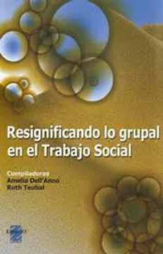 Portada: RESIGNIFICADO LO GRUPAL EN EL TRABAJO SOCIAL