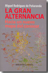 Portada: LA GRAN ALTERNANCIA , HACIA UN NUEVO MAPA DEL CONOCER
