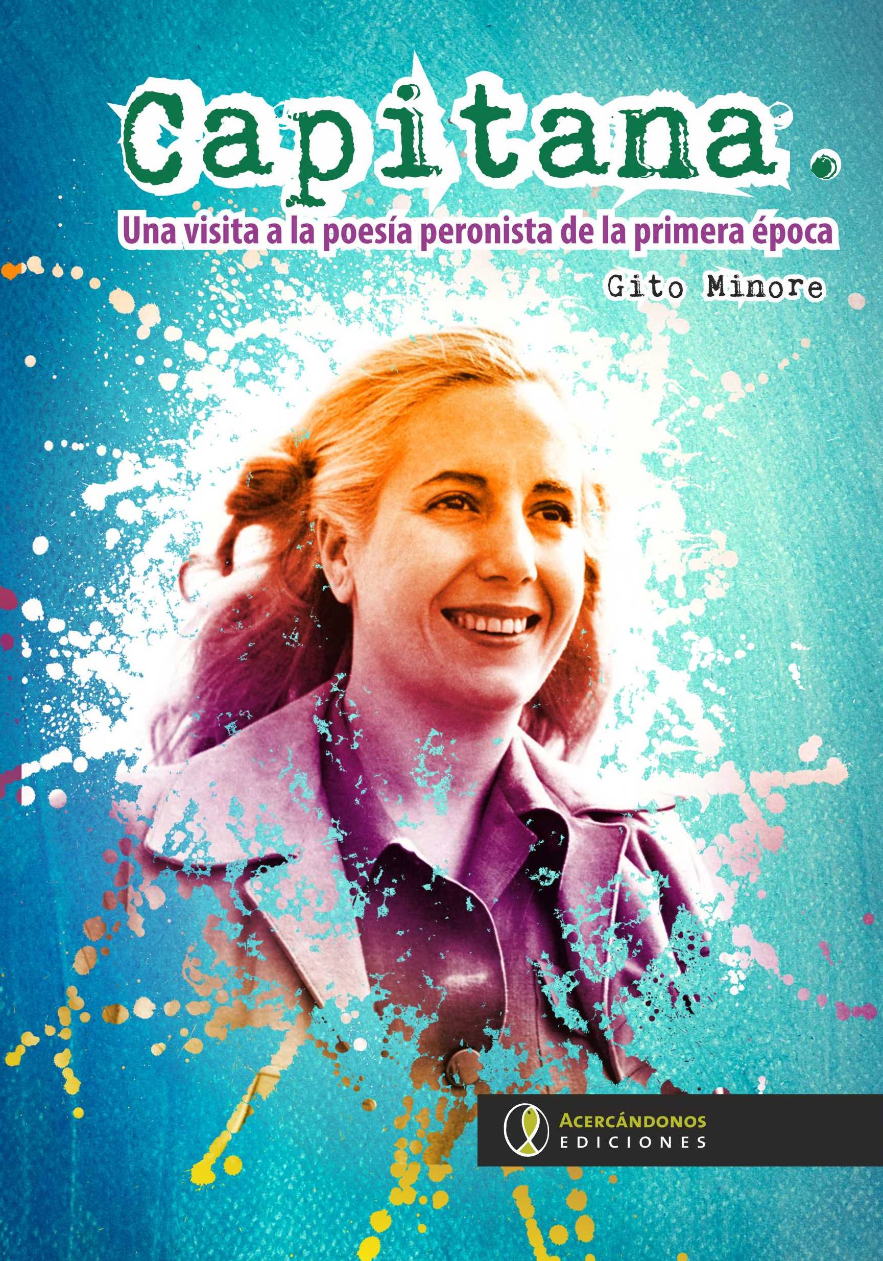 Portada: Capitana: una visita a la poesía peronista