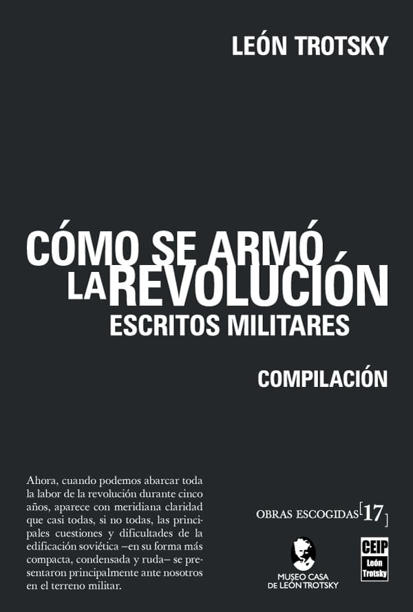 Portada: [Vol. 17] Cómo se armó la revolución. Escritos militares