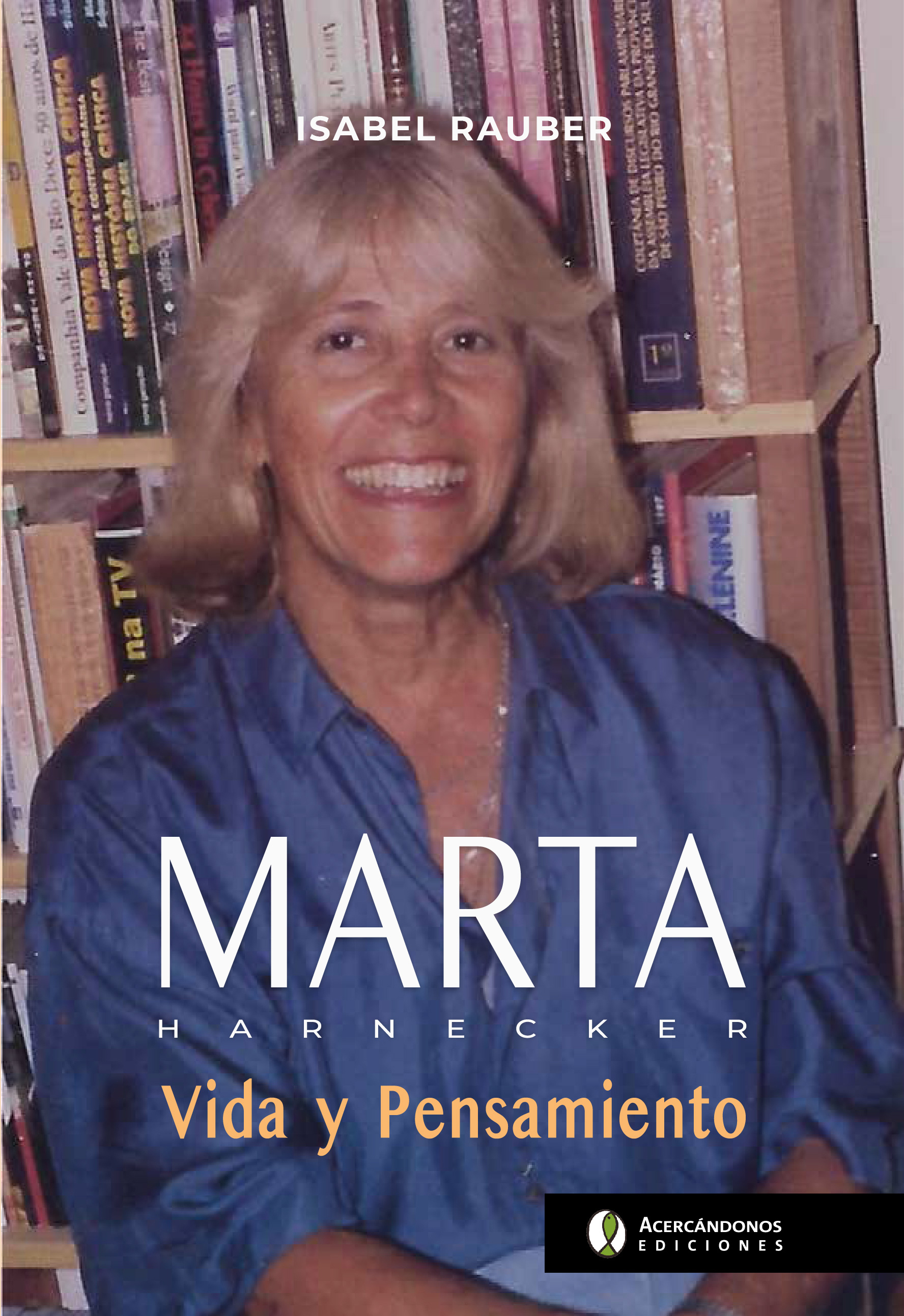 Portada: Marta Harnecker: vida y pensamiento
