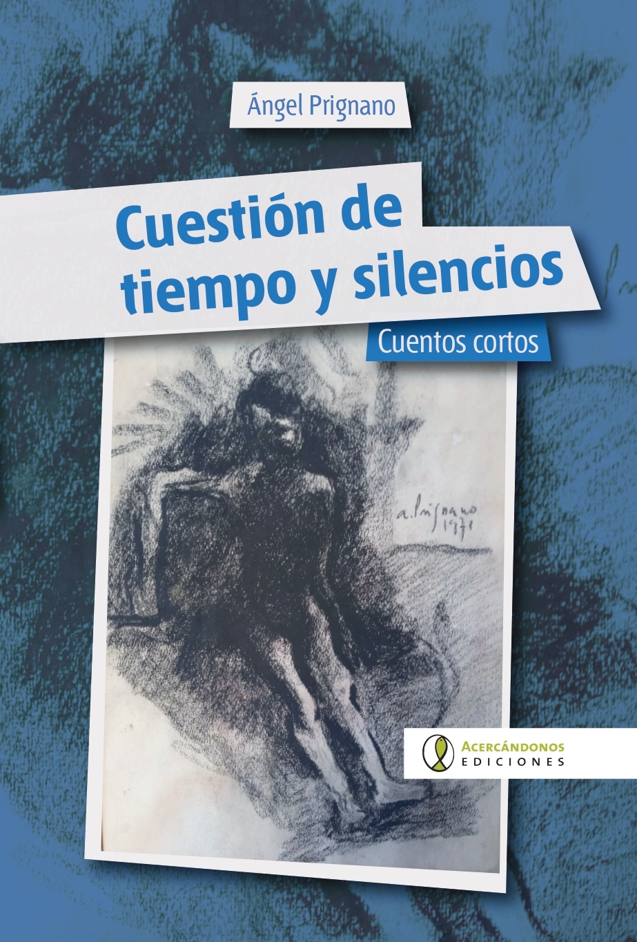Portada: Cuestión de tiempo y silencios (cuentos cortos)