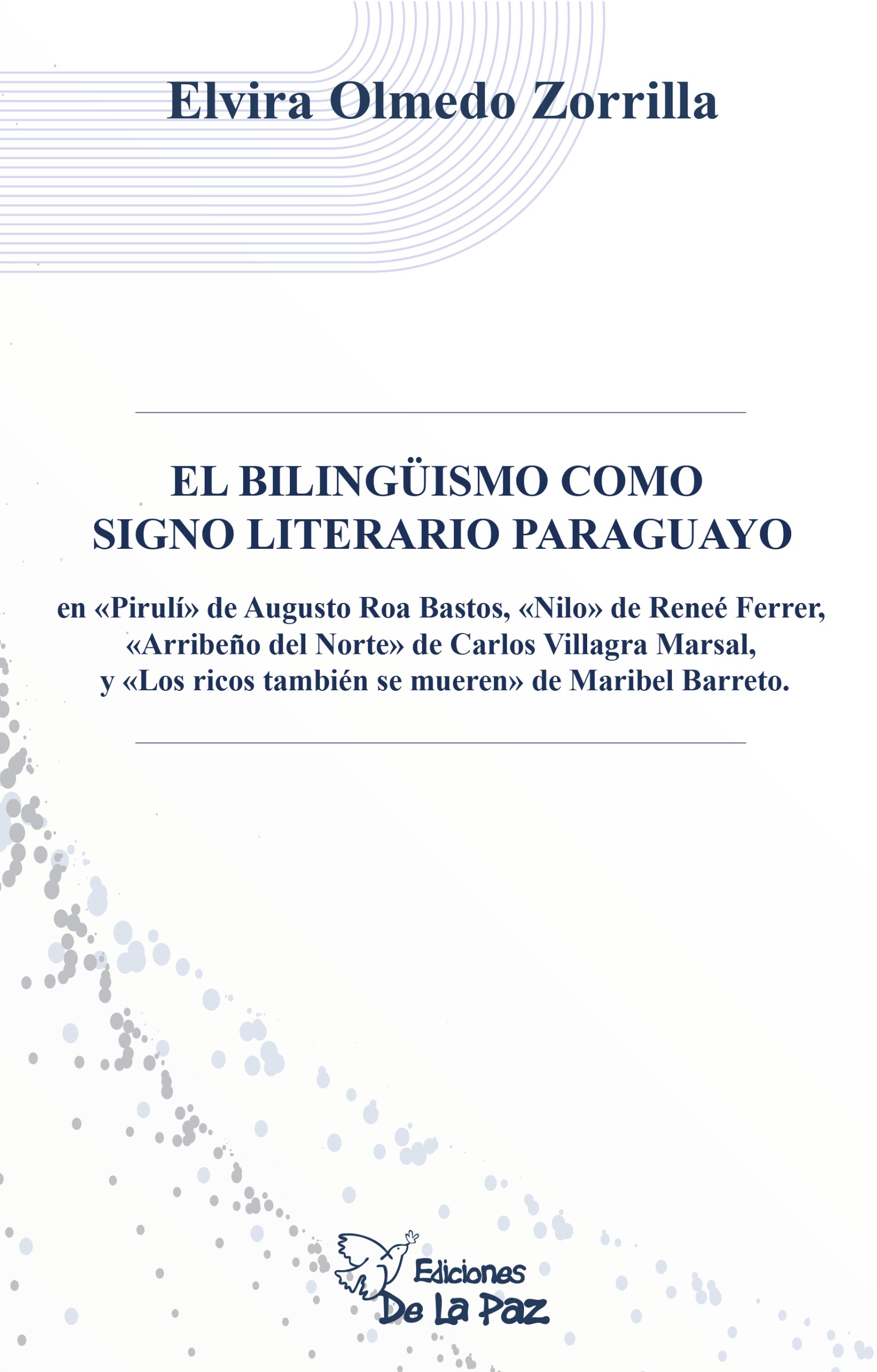 Portada: EL BILINGÜISMO COMO SIGNO LITERARIO PARAGUAYO