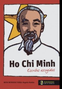 Portada: Ho Chi Minh, Escritos Escogidos