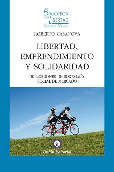 Portada: LIBERTAD,ENPRENDIMIENTO Y SOLIDARIDAD
