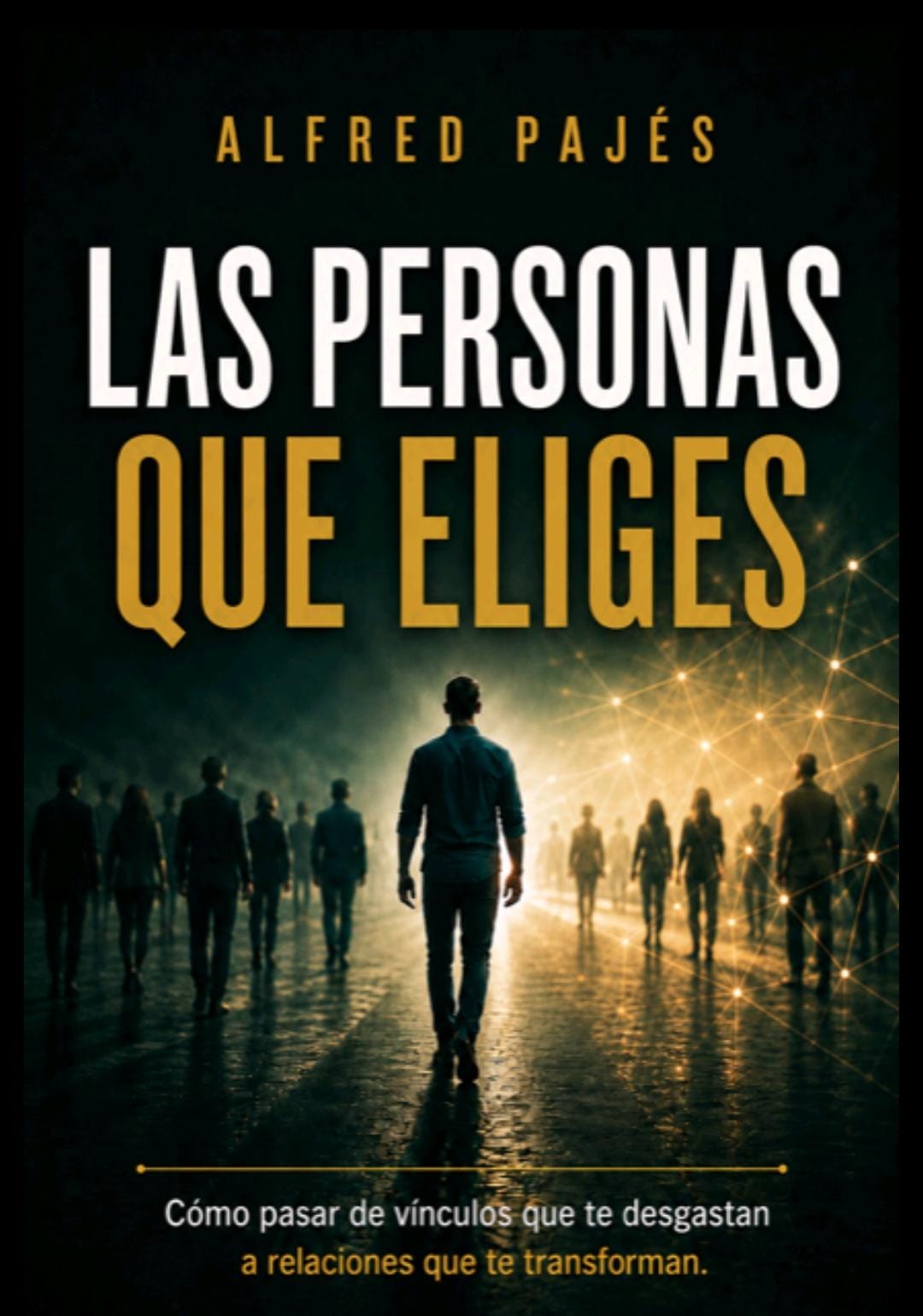 Portada: LAS PERSONAS QUE ELIGES