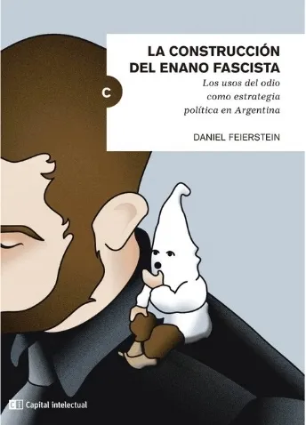 Portada: LA CONSTRUCCION DEL ENANO FASCISTA