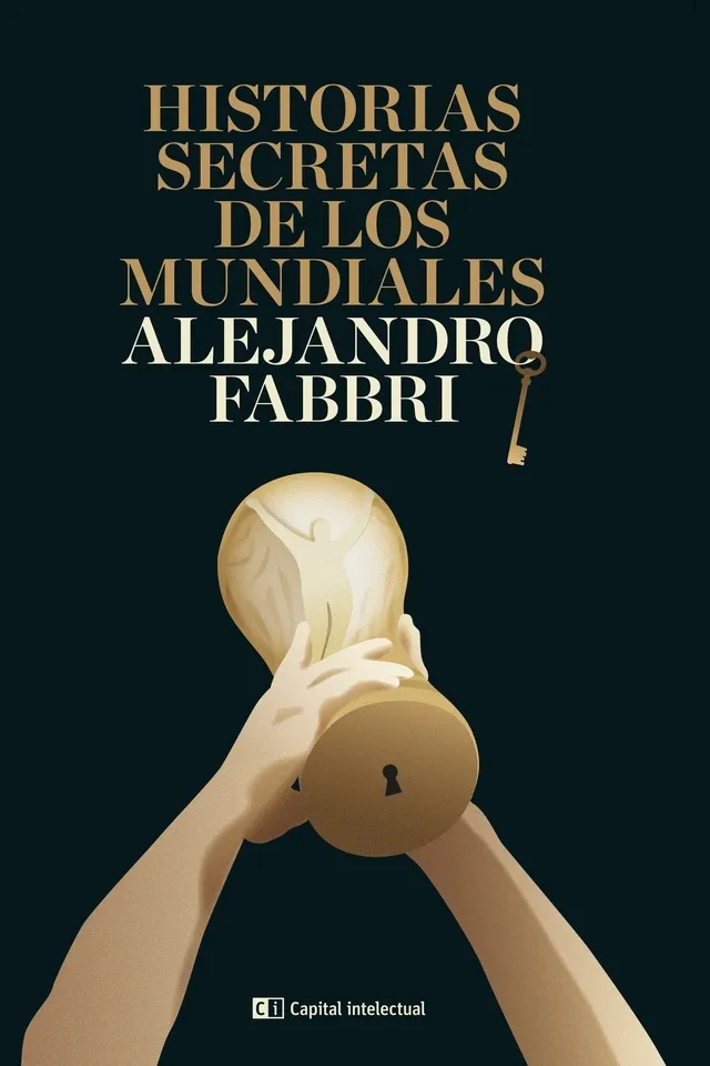 Portada: HISTORIAS SECRETAS DE LOS MUNDIALES