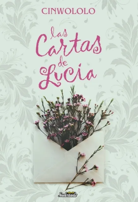 Portada: LAS CARTAS DE LUCIA - CINWOLOLO