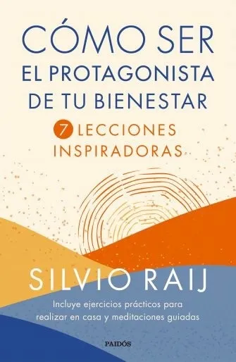Portada: COMO SER EL PROTAGONISTA DE TU BIENESTAR