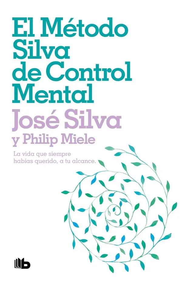 Portada: EL METODO SILVA DE CONTROL MENTAL - SILVA / MIELE