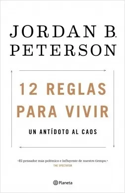 Portada: 12 REGLAS PARA VIVIR - UN ANTIDOTO AL CAOS