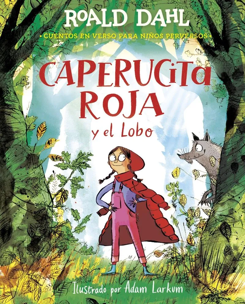 Portada: CAPERUCITA ROJA Y EL LOBO - EN VERSO - ROALD DAHL