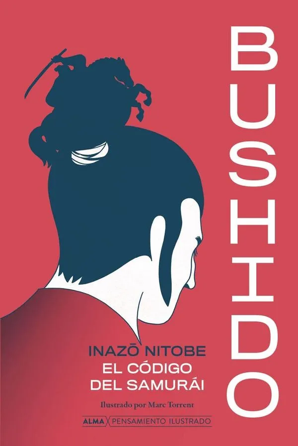 Portada: BUSHIDO - EL CODIGO DEL SAMURAI - PENSAMIENTO ILUSTRADO