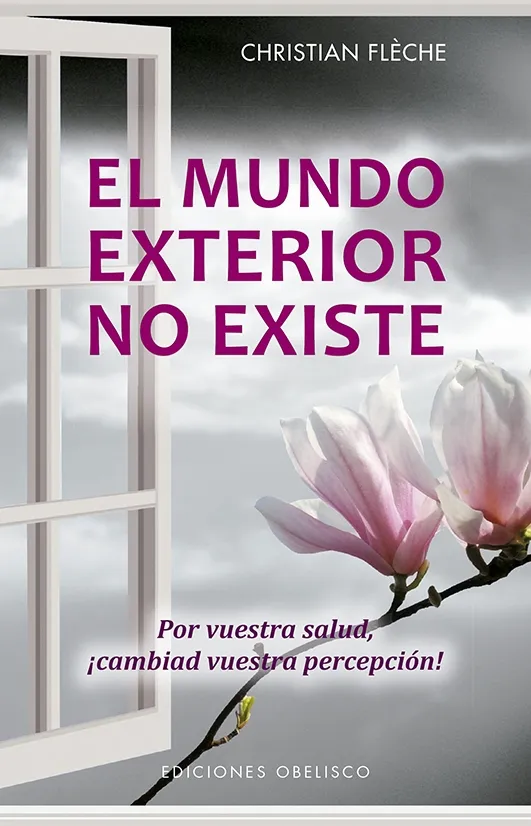 Portada: EL MUNDO EXTERIOR NO EXISTE