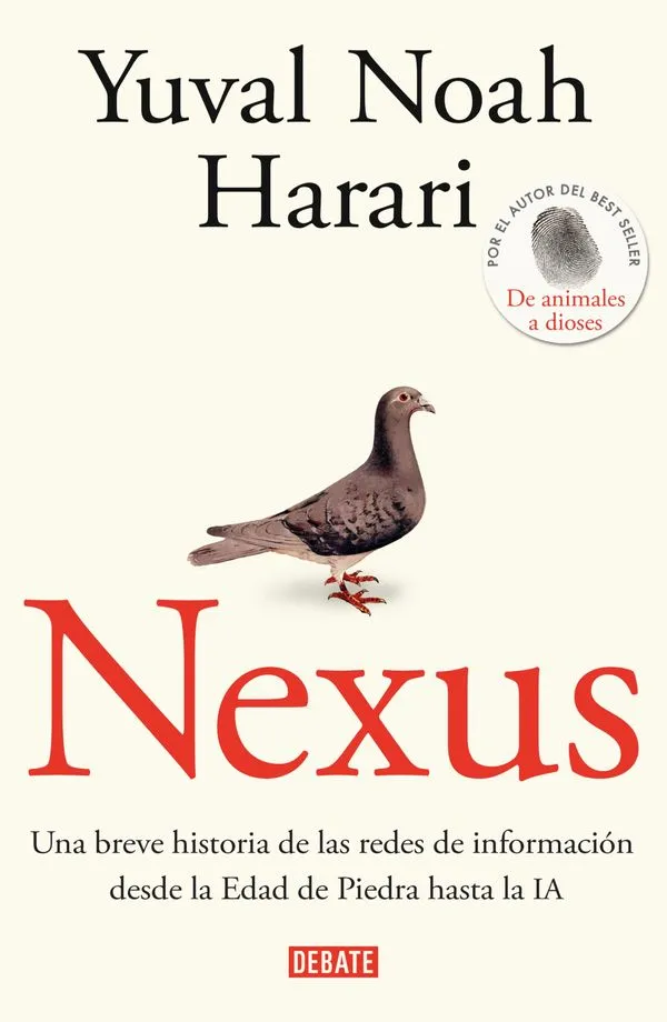 Portada: NEXUS - UNA BREVE HISTORIA DE LAS REDES DE INFORMACION DESDE LA EDAD DE PIEDRA HASTA LA IA