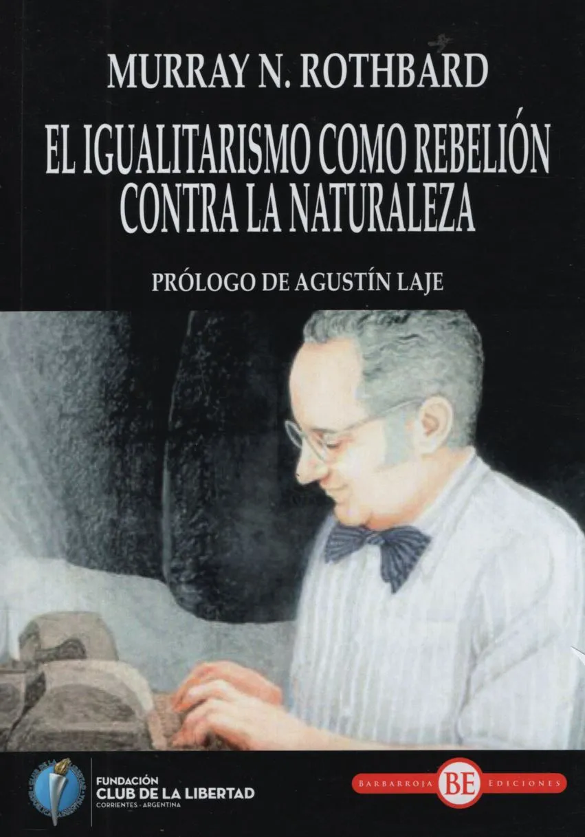 Portada: EL IGUALITARISMO COMO REBELION CONTRA LA NATURALEZA