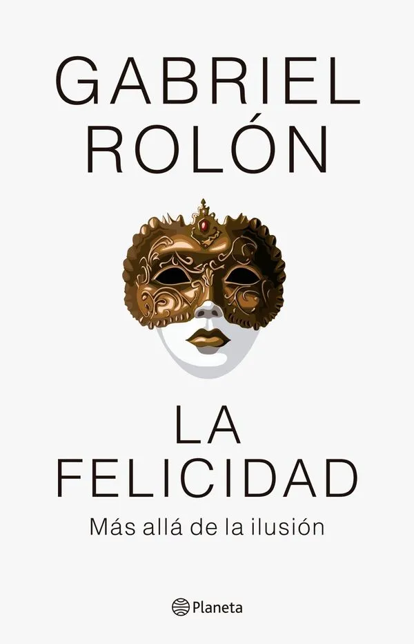 Portada: LA FELICIDAD - MAS ALLA DE LA ILUSION