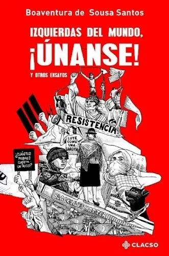 Portada: IZQUIERDAS DEL MUNDO, UNANSE! Y OTROS ENSAYOS