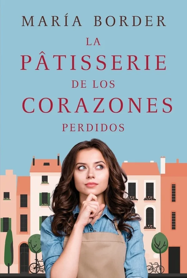 Portada: LA PATISSERIE DE LOS CORAZONES PERDIDOS