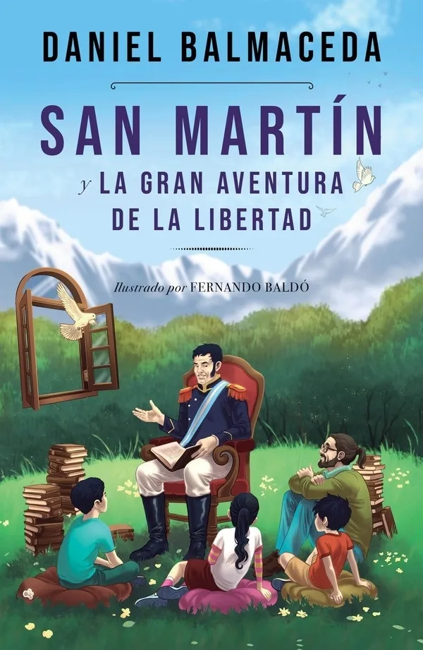 Portada: SAN MARTIN Y LA GRAN AVENTURA DE LA LIBERTAD