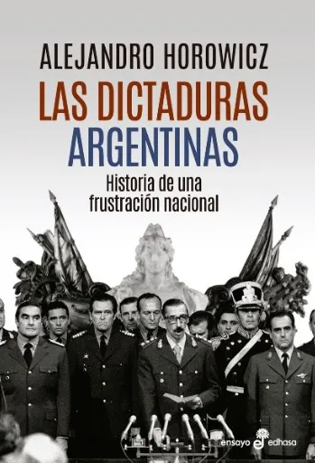 Portada: LAS DICTADURAS ARGENTINAS