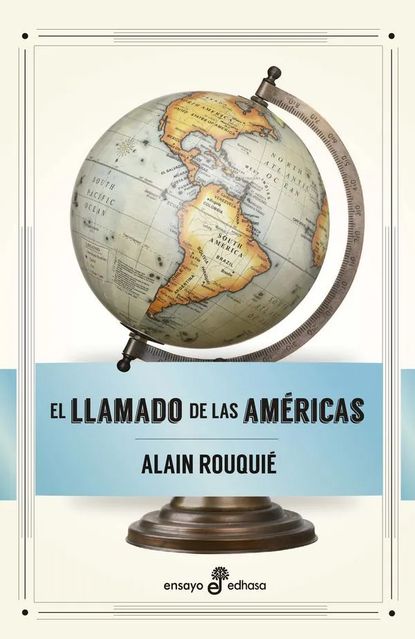 Portada: EL LLAMADO DE LAS AMERICAS - ALAIN ROUQUIE