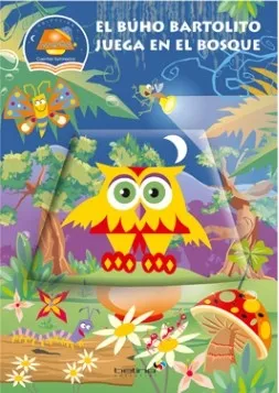 Portada: EL BUHO BARTOLITO JUEGA EN EL BOSQUE