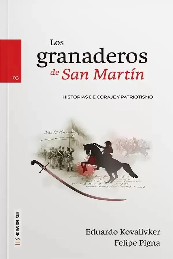 Portada: LOS GRANADEROS DE SAN MARTIN - KOVALIVKER - PIGNA