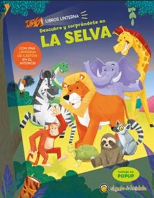 Portada: DESCUBRE Y SORPRENDETE EN SELVA - LIBRO LINTERNA