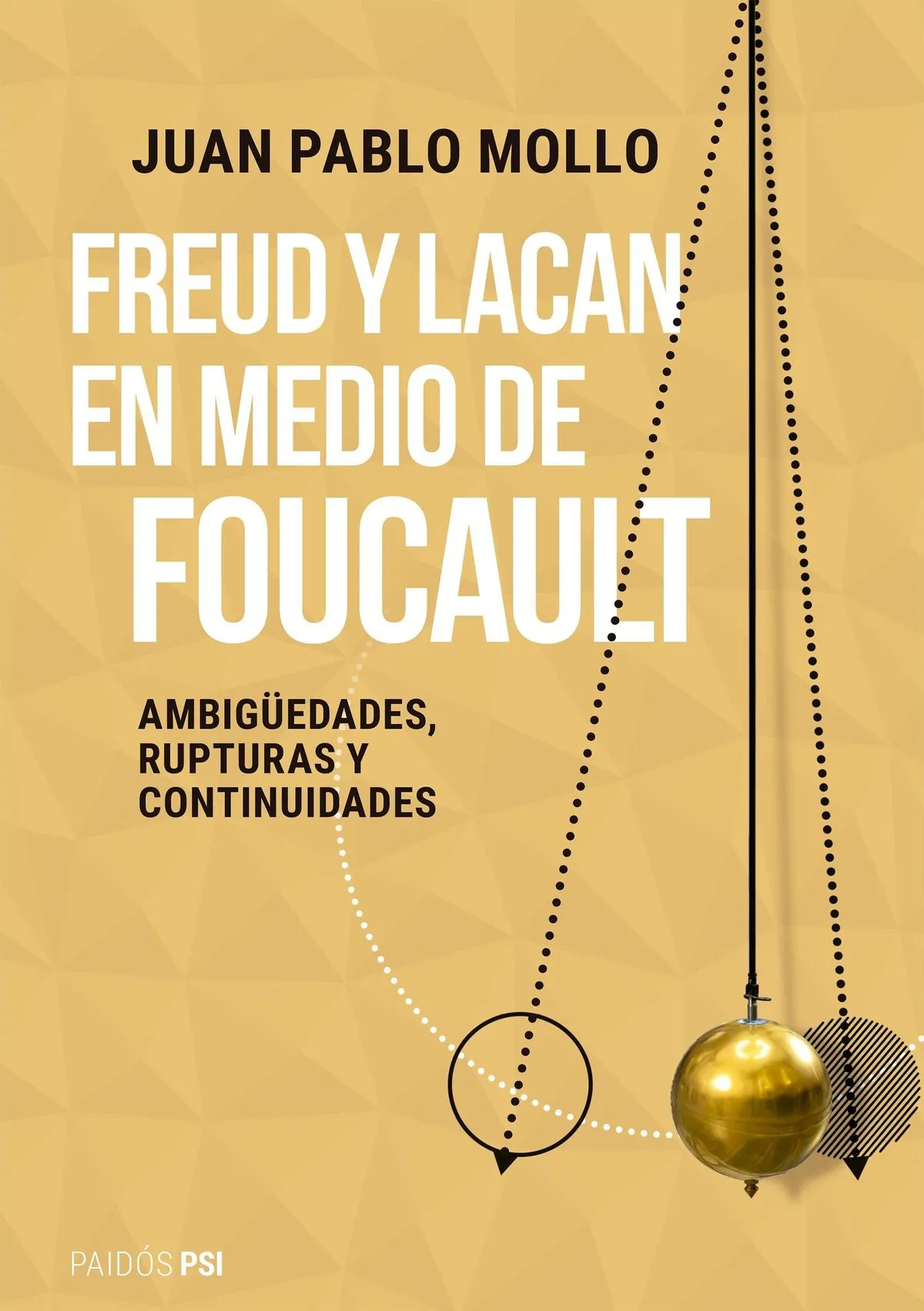 Portada: FREUD Y LACAN EN MEDIO DE FOUCAULT