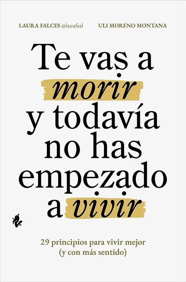 Portada: TE VAS A MORIR Y TODAVIA NO HAS EMPEZADO A VIVIR