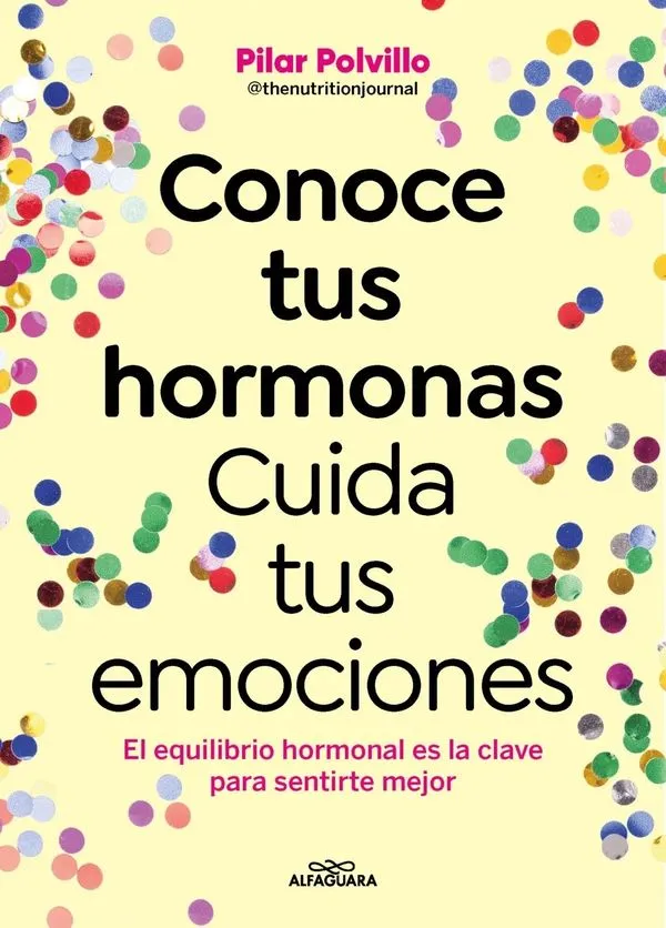 Portada: CONOCE TUS HORMONAS, CUIDA TUS EMOCIONES