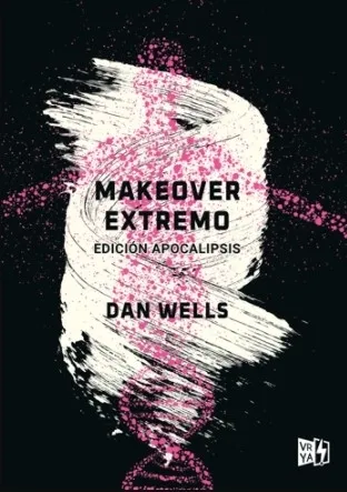 Portada: LIBRO MAKEOVER EXTREMO - EDICION APOCALIPSIS