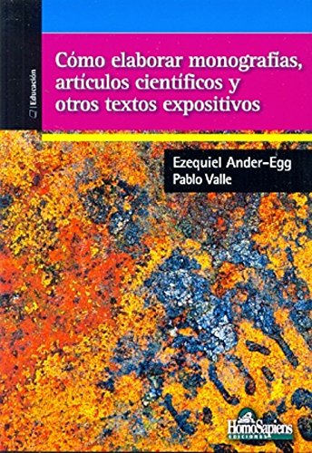 Portada: COMO ELABORAR MONOGRAFIAS, ARTICULOS CIENTIFICOS Y OTROS TEXTO EXPOSITIVOS