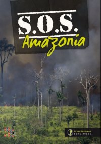 Portada: S.O.S Amazoní­a
