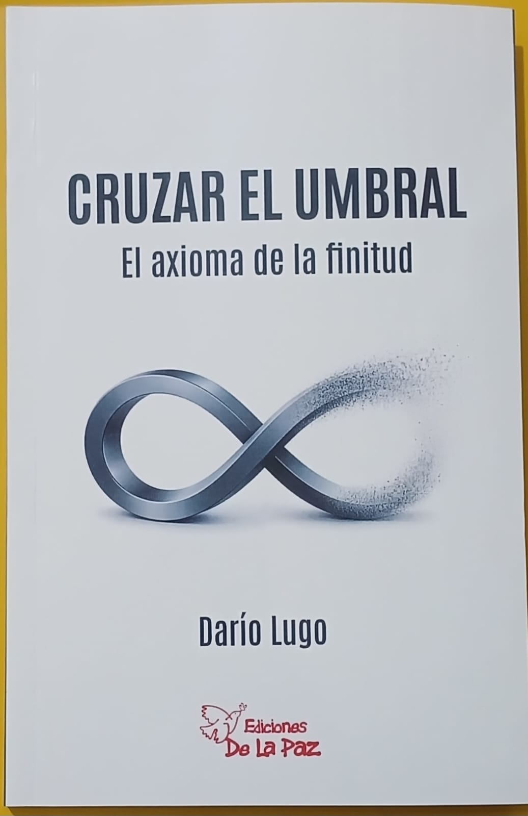 Portada: CRUZAR EL UMBRAL - EL AXIOMA DE LA FINITUD