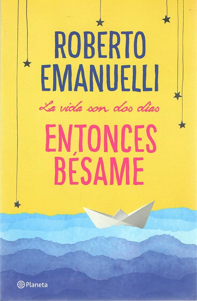 Portada: LA VIDA SOS DOS DIAS ENTONCES BESAME