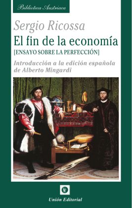Portada: EL FIN DE LA ECONOMIA (ENSAYO SOBRE LA PERFECCION)