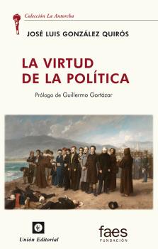 Portada: LA VIRTUD DE LA POLÍTICA