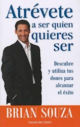Portada: ATREVETE A SER QUIEN QUIERES SER