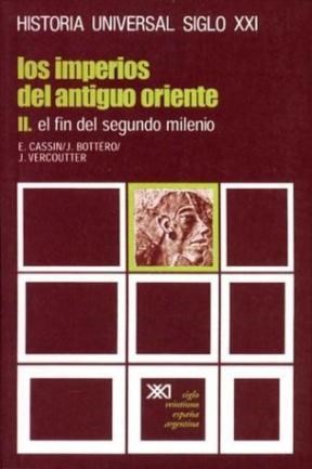 Portada: IMPERIOS DEL ANTIGUO ORIENTE II EL FIN DEL SEGUNDO MILENIO (HISTORIA UNIVERSAL SIGLO XXI TOMO 3)