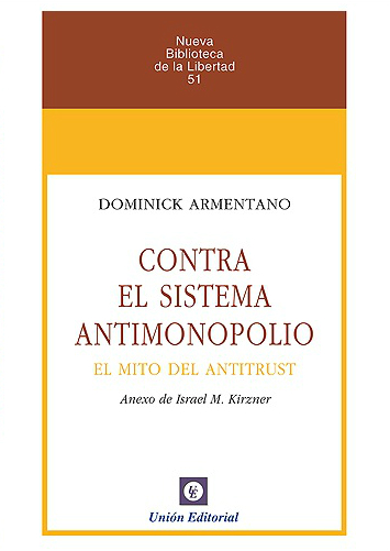 Portada: CONTRA EL SISTEMA ANTIMONOPOLIO
