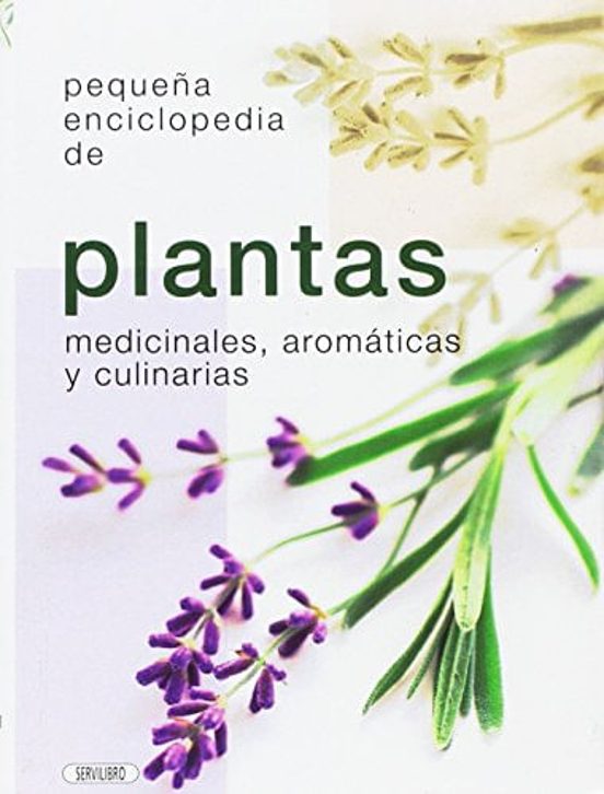 Portada: PEQUEÑA ENCICLOPEDIA DE PLANTAS MEDICINALES, AROMATICAS Y CULINARIAS