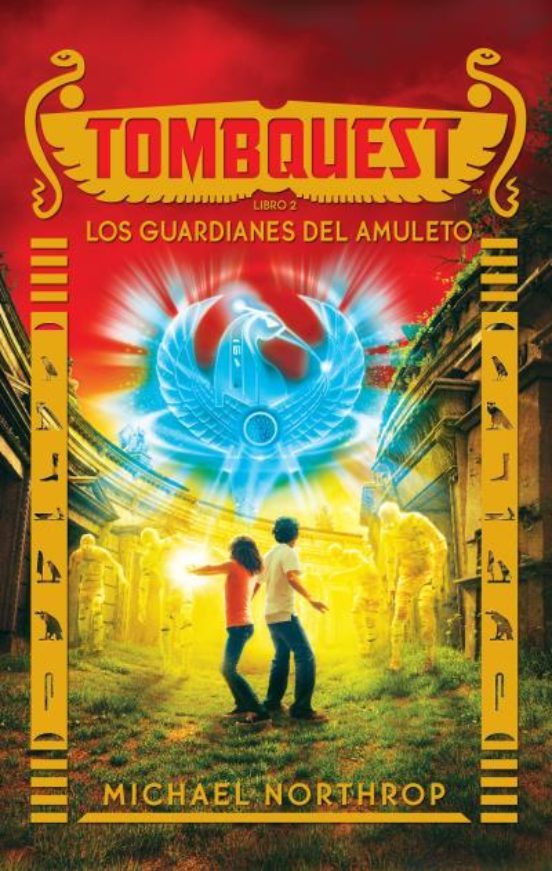 Portada: TOMBQUEST- LOS GUARDIANES DEL AMULETO