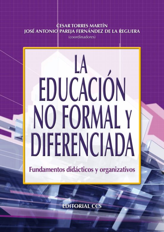 Portada: LA EDUCACION NO FORMAL Y DIFERENCIADA - FUNDAMENTOS DIDACTICOS Y ORGANIZATIVOS