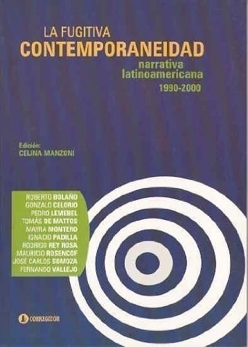 Portada: LA FUGITIVA CONTEMPORANEIDAD. NARRATIVA LATINOAMER 1A.ED