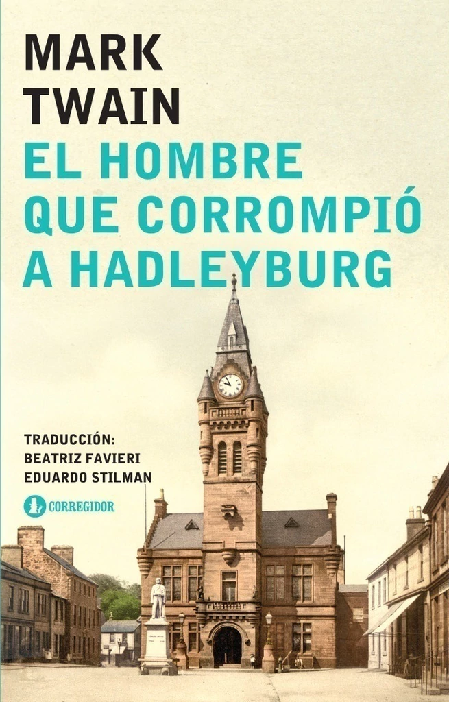 Portada: EL HOMBRE QUE CORROMPIÓ A HADLEYBURG